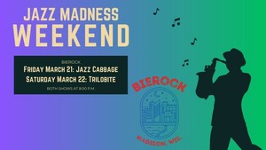 Jazz Madness Weekend