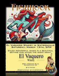 Fishhook ROCKS El Vaquero Winery this Saturday, March 15th! LET'S PARTY!