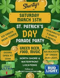 St. Patrick's Day Parade Party at Shorty's GoodTimes Bar Waterfront