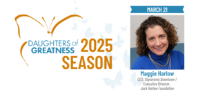 Daughters of Greatness: Maggie Harlow
