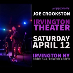 Irvington Theater Presents: Joe Crookston in Concert