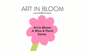 Art in Bloom: A Wine & Floral Soirée