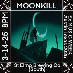 MoonKill @ St Elmo's South