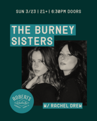 Burney Sisters w/ Rachel Drew