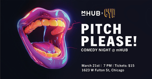 Pitch Please - mHUB Comedy Night