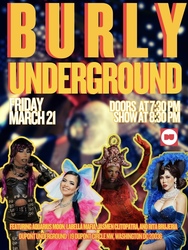 Burly Underground - A Drag & Burlesque Show at the Museum