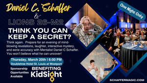 Lions Mystery Magic for KidSight Featuring International Magician and Mentalist Daniel C Schaffer