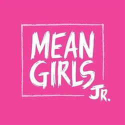 Village Square Theatre proudly presents "Mean Girls Jr: The Musical"