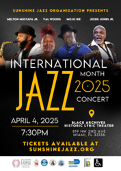 Sunshine Jazz Organization Celebrates International Jazz Day at The Lyric Theater, Friday April 4th!