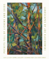 Pockets Full of Lichens and Seeds: Landscape Paintings by Joe Klockowski