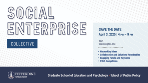 Pepperdine University’s 3rd Annual Social Enterprise Collective
