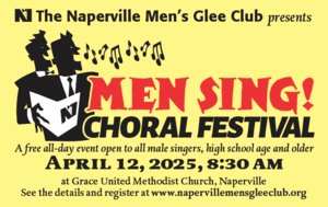 Singers Wanted: Men SIng! Choral Festival presented by The Naperville Men's Glee Club