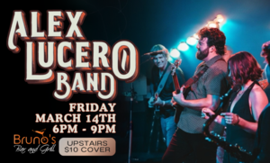 Alex Lucero Band at Bruno's Bar and Grill