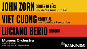 Mannes Orchestra, Mavericks: Zorn, Viet Cuong, Berio: Featuring Sandbox Percussion & Stefan Jackiw