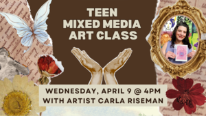 Teen Mixed Media Art Class with Artist Carla Riseman