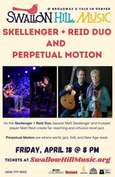 MATT SKELLENGER + REID DUO AND PERPETUAL MOTION BRING AN EVENING OF VIRTUOSIC FUSION TO SWALLOW HILL