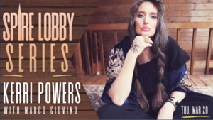 Spire Lobby Series: Kerri Powers