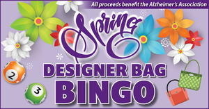 Spring Designer Bag Bingo; a fundraiser for the Alzheimer’s Association