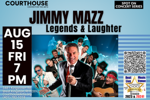 Jimmy Mazz – Legends & Laughter 8/15 FRI 7pm