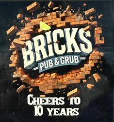 Brick's OFFICIAL 10 year anniversary party