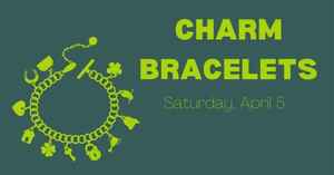 Charm Bracelet Workshop