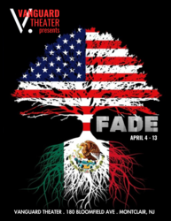 Vanguard Theater Presents Fade | April 4 - April 13