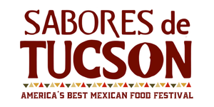 Sabores de Tucson: America's Best Mexican Food Festival