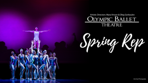 Spring Rep - Olympic Ballet Theatre