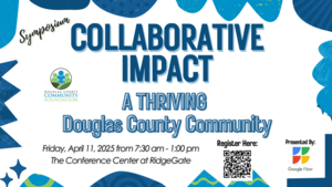 COLLABORATIVE IMPACT: A Thriving Douglas County Community