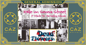 Exile on Seneca Street featuring Dead Flowers: A Tribute to The Rolling Stones at The Caz