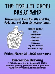 The Trolley Drop Brass Jug Band plays Discretion Brewing Friday, March 21, 2025 5:30-7:30PM