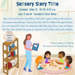 SENSORY STORY TIME (Ages 3 and up) at the Vineland Public Library - Saturday April 12th 10:30-11:15a