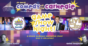 4th 'Comedy at the Carnegie' Gameshow Night! Benefit for Carnegie Library of Homestead! WIN BIG!