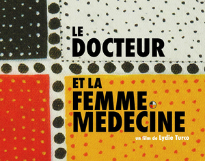 Film Screening: The Doctor and the Medicine Woman