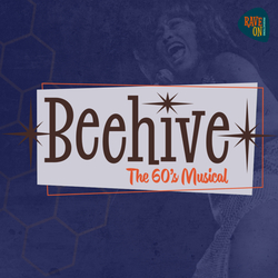 Beehive: The 60s Musical