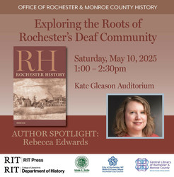Rochester History Author Spotlight: Exploring the Roots of Rochester's Deaf Community