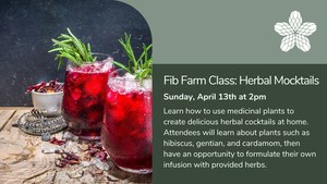 Fib Farm Class: Herbal Mocktails