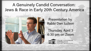 Judah Touro Program Series: "Jews & Race in Early 20th America"