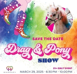 Drag & Pony Show