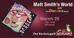 MATT SMITH'S WORLD returns to Headline The Backstage