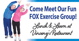 Lunch and Learn: Meet the FOX Exercise Group (Registration Required)
