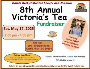 8th Annual Tea Fundraiser for the Castle Rock Historical Society & Museum
