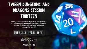 Tween Dungeons & Dragons: Session 13