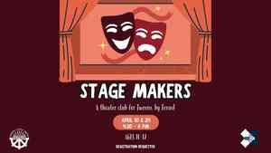 Tween Stage Makers (Registration Recommended)