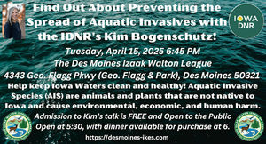 Find Out About Preventing the Spread of Aquatic Invasives with the IDNR's Kim Bogenschutz!