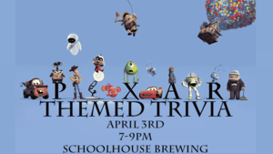 Pixar Trivia Night at Schoolhouse!