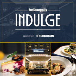 Indianapolis Monthly Luxe Dining Event: Indulge