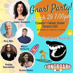 Gnarl Party! Comedy and Music Show Featuring the Smiling Vagrants
