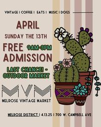 Melrose Vintage Market - FINAL MELROSE DIST. MARKET OF THE SEASON!