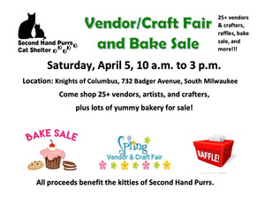 Vendor/Craft Fair and Bake Sale Saturday, April 5, Benefiting Second Hand Purrs